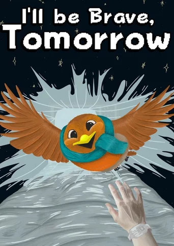 I'll be Brave, Tomorrow