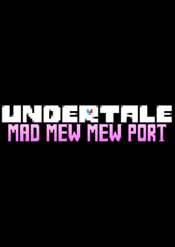 Undertale: Mad Mew Mew Port