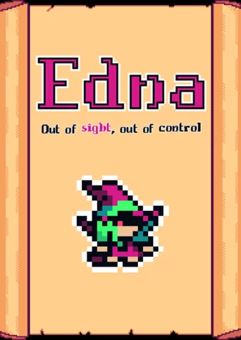 Edna: Out of Sight, Out of Control