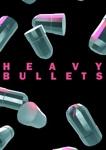 Heavy Bullets