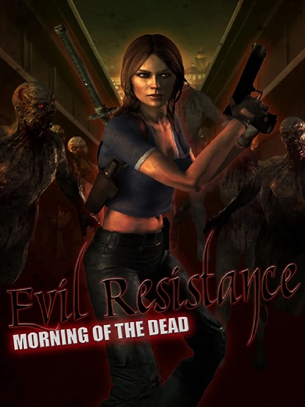 Evil Resistance: Morning of the Dead