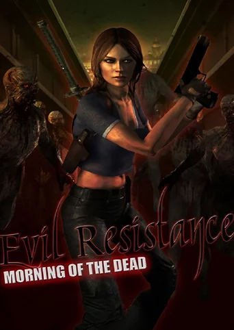 Evil Resistance: Morning of the Dead