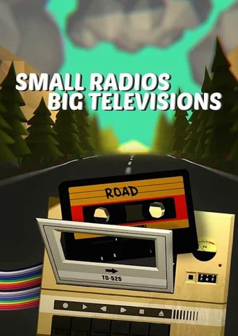 Small Radios Big Televisions