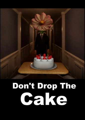 Don't Drop The Cake