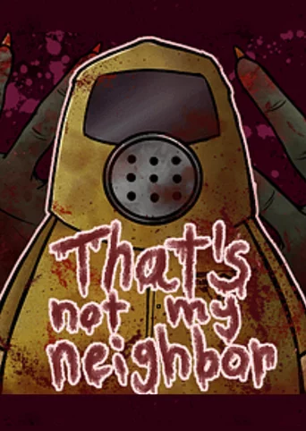 That's Not My Neighbor