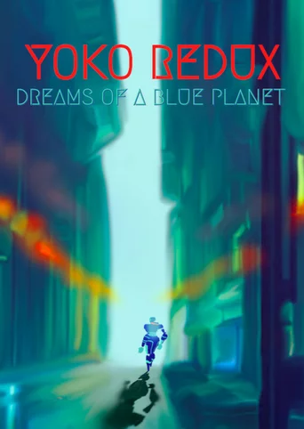 Yoko Redux: Dreams of a Blue Planet