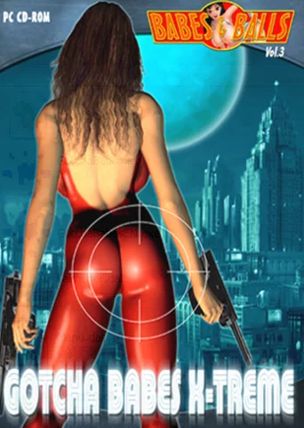 Babes & Balls Vol. 3: Gotcha Babes X-Treme